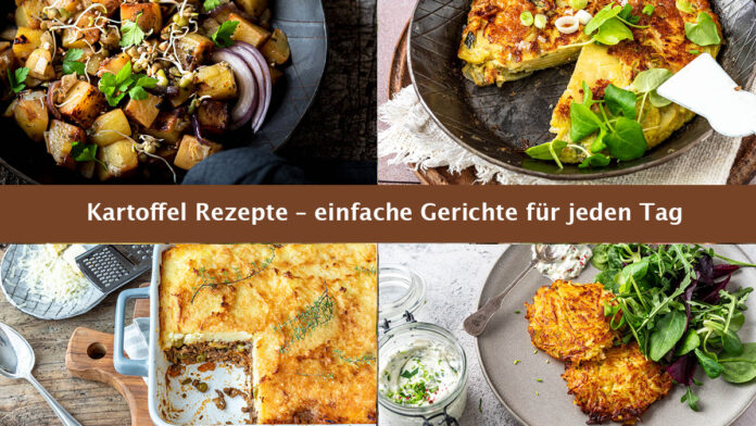 kartoffel-rezepte-einfache-gerichte Kartoffel Rezepte – einfache Kartoffelgerichte für jeden Tag mit Auflauf, Kartoffelrösti und Kartoffelpfanne